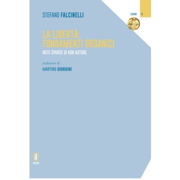 La libertà. Fondamenti organici