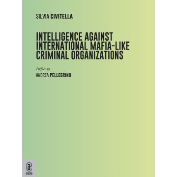 Intelligence against international mafia-like criminal organizations