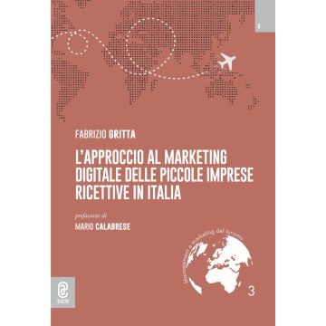 L'approccio al marketing digitale delle piccole imprese ricettive in Italia