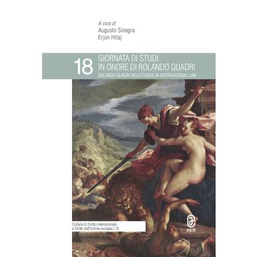 Giornata di Studi in onore di Rolando Quadri-Rolando Quadri Relectures in International Law