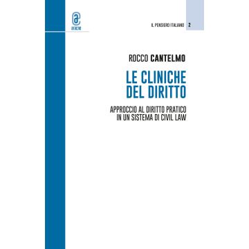 Le cliniche del diritto. Approccio al diritto pratico in un sistema di civil law