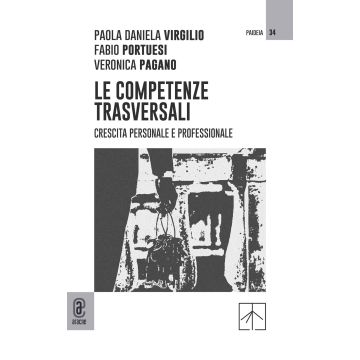 Le competenze trasversali. Crescita personale e professionale