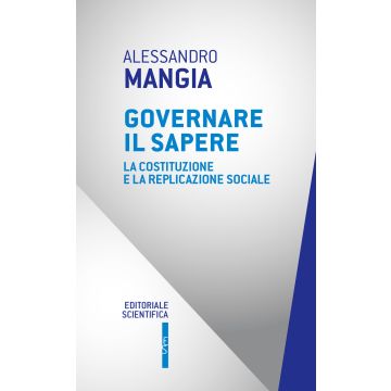Governare il sapere. La Costituzione e la replicazione sociale