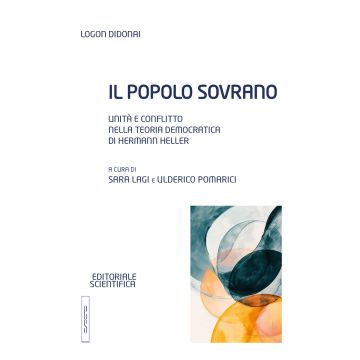 Il popolo sovrano. Unità e conflitto nella teoria democratica di Hermann Heller