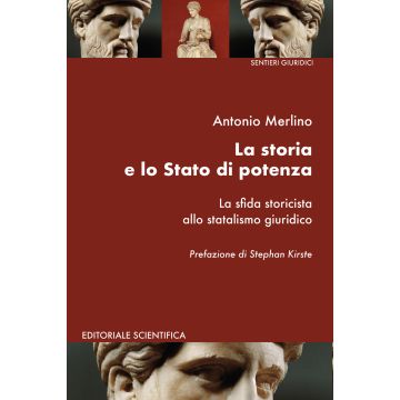 La storia e lo Stato di potenza. La sfida storicista allo statalismo giuridico