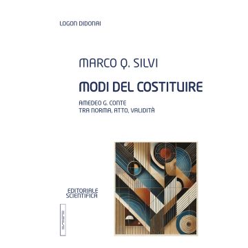 Modi del costituire. Amedeo G. Conte tra norma, atto, validità