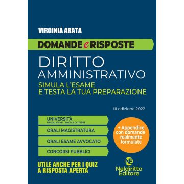 Domande e Risposte. Diritto Amministrativo 2022. Simula l'esame e testa la tua preparazione (Per Concorsi, Orali magistratura, Esame avvocato)
