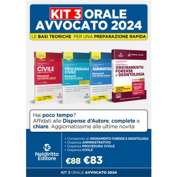 Orale Avvocato 2024 kit 3 Dispense + 1 compendio (Dispense di: Civile + Procedura civile + Amministrativo) + Compendio di Ordinamento forense Deontologia (Neldiritto)
