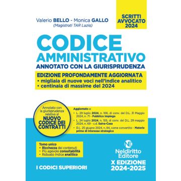 Codice Amministrativo. Annotato con la giurisprudenza Set-2024 (Codici Superiori Esame Avvocato 2024/2025) Aggiornato al Nuovo Codice dei Contratti + Addenda di aggiornamento al 2024 [Bello, Gallo, Garofoli - Neldiritto]