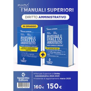 Manuale Superiore di Diritto Amministrativo 2024-2025 + Addenda Aggiornamento Marzo 2025 (Manuali Superiori Concorso Magistratura - Garofoli Neldiritto)