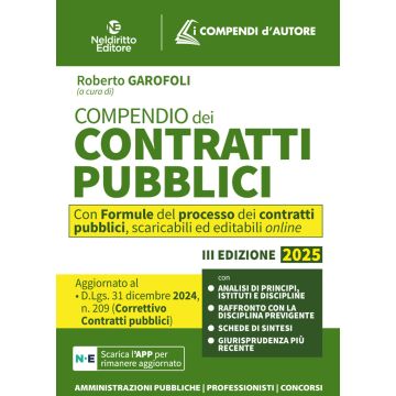 Compendio dei Contratti pubblici 2025. Aggiornato al D. Lgs. 31 dicembre 2024, n. 209 (Decreto Correttivo Contratti pubblici). Con app - (Neldiritto)