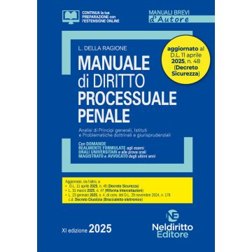 Manuale di diritto processuale penale 2025. Aggiornato al D.L. Sicurezza (Manuali brevi - Neldiritto)