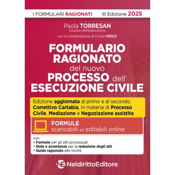 Formulario ragionato del processo e della esecuzione civile. Con formule scaricabili on line