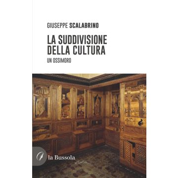 La suddivisione della cultura. Un ossimoro