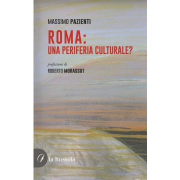 Roma: una periferia culturale?