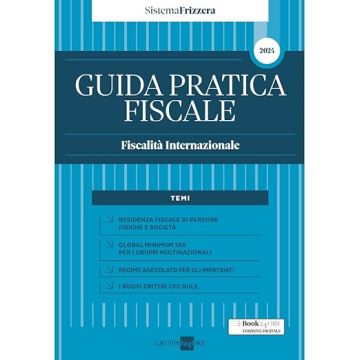 Guida Pratica Fiscale. Fiscalità internazionale 2024 (Sistema Frizzera)
