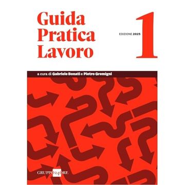 Guida pratica lavoro 1 semestre 2025 il sole 24 ore