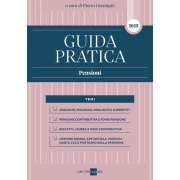 Guida pratica pensioni 2025 (Gremigni Pietro - Il Sole 24 ore) (Sistema Frizzera)