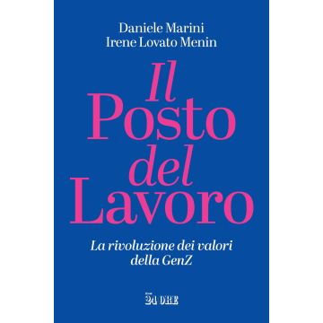 Il posto del lavoro. La rivoluzione dei valori della GenZ
