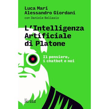L'intelligenza artificiale di Platone. Il pensiero, i chatbot e noi