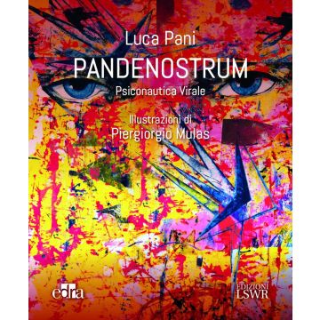 Pandenostrum. Psiconautica virale