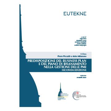 Predisposizione del business plan e del piano di risanamento nella gestione delle PMI. Guida operativa per commercialisti e imprenditori 2/ed. 2025 - Eutekne