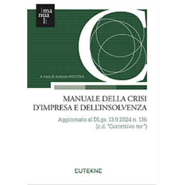 Manuale della crisi d'impresa e dell'insolvenza 2025 eutekne 9791255260899