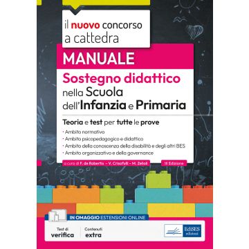 Manuale. Sostegno didattico per la scuola dell'infanzia e primaria. Concorso a cattedra 2023-2024. Teoria e test per tutte le prove. Con estensioni online