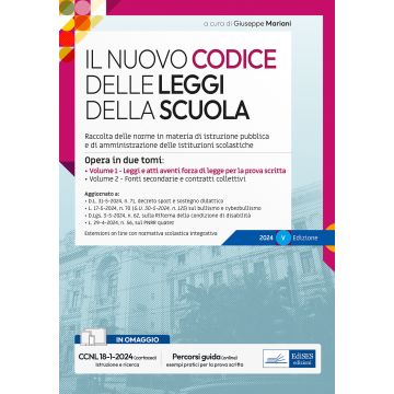 Il nuovo codice delle leggi della scuola. Opera in due tomi. Leggi e atti aventi forza di legge per la prova scritta - Fonti secondarie e contratti collettivi - Omaggio CCNL scuola. Con espansione online