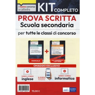 Kit completo prova scritta scuola secondaria. Teoria e test per la prova scritta - Manuale su competenze pedagogiche, psico-pedagogiche, didattico-metodologiche, legislazione scolastica per tutte le classi di concorso + Test commentati - Edises 2024
