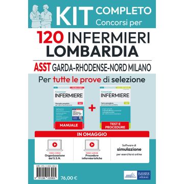 Kit 120 Infermieri Lombardia: ASST Garda, ASST Rhodense, ASST Nord Milano. Manuale, test, video lezioni di procedure infermieristiche. Con video-corso, video lezioni e software di simulazione online - Edises 2025