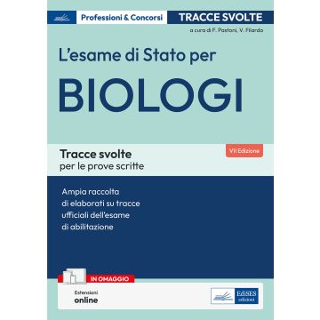 L'esame di Stato per biologi. Tracce svolte per le prove scritte. Con espansione online - Edises 2025