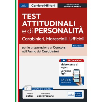 Test attitudinali e di personalità. Carabinieri, marescialli, ufficiali. Per la preparazione ai concorsi nell'Arma dei Carabinieri. Con esercitazione online - Edises 2025