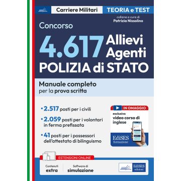 Concorso 4617 Allievi Agenti Polizia di Stato. Manuale completo per la prova scritta. Con simulazione online - 2025 Edises