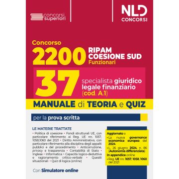 Concorso 2200 posti Coesione Sud. Manuale + quiz per Profilo 37 posti specialista giuridico legale finanziario (cod.A1). Nuova ediz. Con software di simulazione