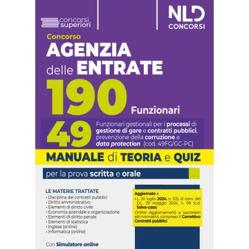 Concorso 190 posti Agenzia delle Entrate. Manuale + Quiz per il profilo 49 per i processi di gestione di gare e contratti pubblici, prevenzione della corruzione e data protection (Cod. 49FG/GC-PC)