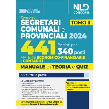 Concorso per 441 borsisti per 340 posti da segretari comunali e provinciali. Vol. 2: Materie economico-finanziarie. Manuale + quiz per la preparazione per tutte le prove 2024