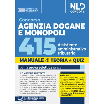 Concorso Agenzia delle Dogane e dei Monopoli 415 posti assistente amministrativo tributario. Manuale con teoria e quiz. Con software di simulazione