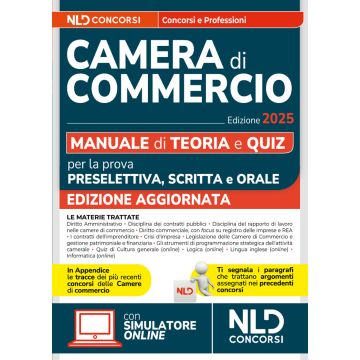 Concorsi Camera di Commercio. Manuale per la prova preselettiva, scritta e orale 2025 per tutti i profili. Con software di simulazione