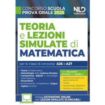 Concorso Scuola. Prova orale e lezioni simulate di Matematica 2025. Con espansione online