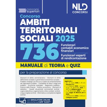 Manuale Concorso ATS, Ambiti Territoriali Sociali, per 736 funzionari contabili-economico finanziario/funzionario esperto di rendicontazione. Teoria e Quiz 2025. Con simulatore online - NLD