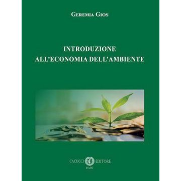 Introduzione all'economia dell'ambiente. Ediz. speciale