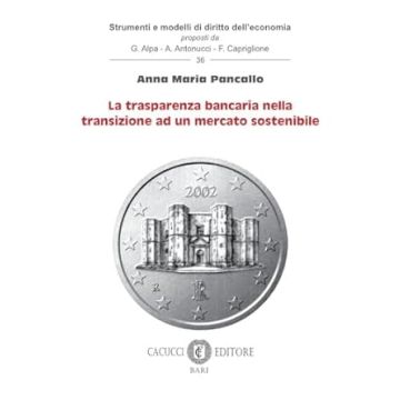 La trasparenza bancaria nella transizione ad un mercato sostenibile