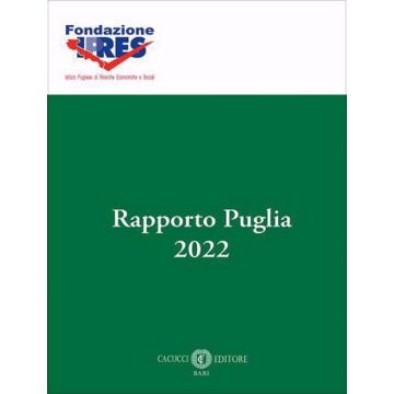 Rapporto Puglia 2022. Nuova ediz.
