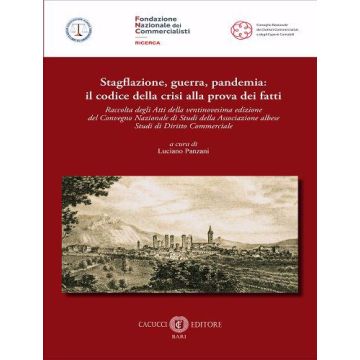 Stagflazione, guerra, pandemia: il codice della crisi alla prova dei fatti (Panzani Luciano - Cacucci)
