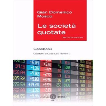 Le società quotate. Casebook. Con espansione online (Mosco Gian Domenico - Cacucci)