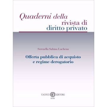 Offerta pubblica di acquisto e regime derogatorio