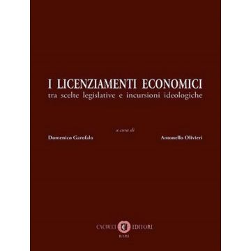 I licenziamenti economici. Tra scelte legislative e incursioni ideologiche