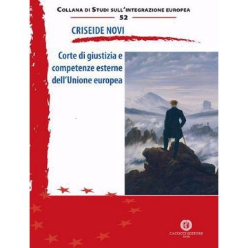 Corte di giustizia e competenze esterne dell'Unione europea