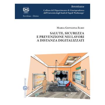 Salute, sicurezza e prevenzione nei lavori a distanza digitalizzati